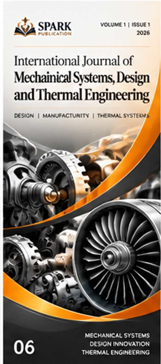 International Journal of Mechanical Systems, Design and Thermal Engineering